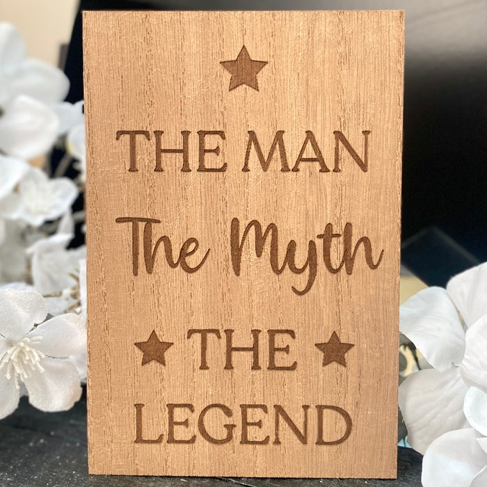 "The Man, The Myth, The Legend" Wooden Block