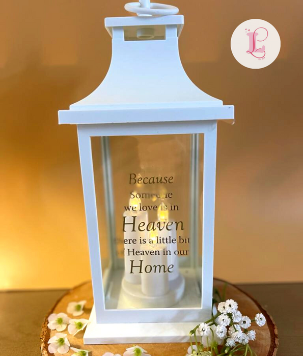 White Memorial Lantern - "Because Someone We Love is in Heaven"