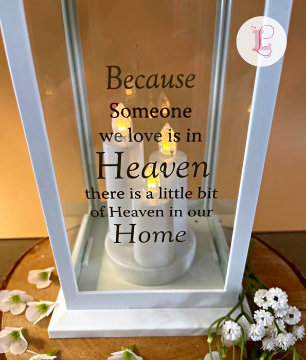 White Memorial Lantern - "Because Someone We Love is in Heaven"