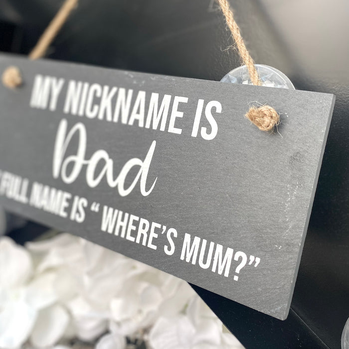 "Where's Mum?" Hanging Slate Sign