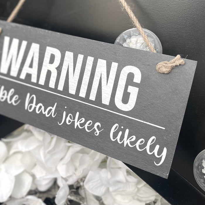 "Warning: Dad Jokes" Hanging Slate Sign