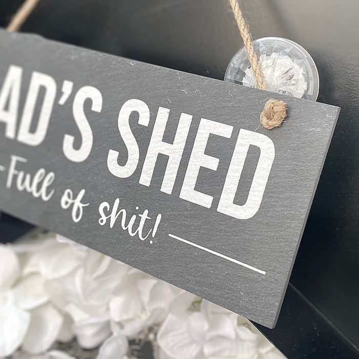 "Dad's Shed" Hanging Slate Sign