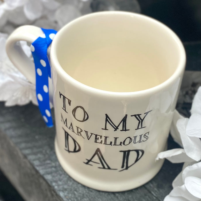 "To My Marvellous Dad" Mug by Sweet William