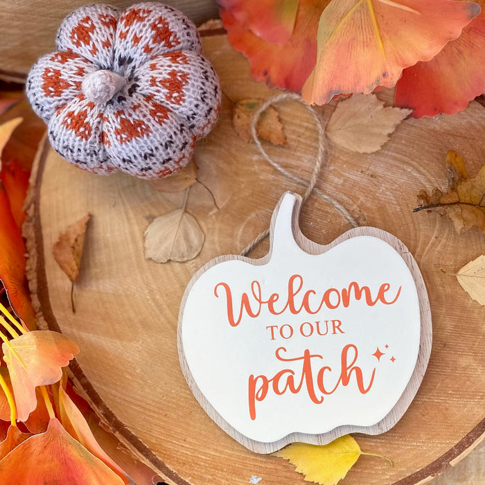 "Welcome to our Patch" Hanging Sign