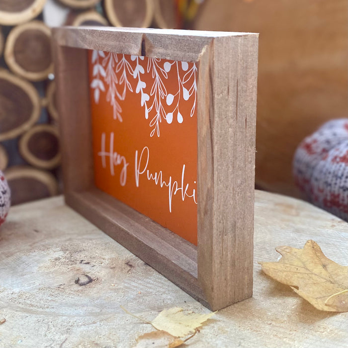 "Hey Pumpkin" Wooden Sign