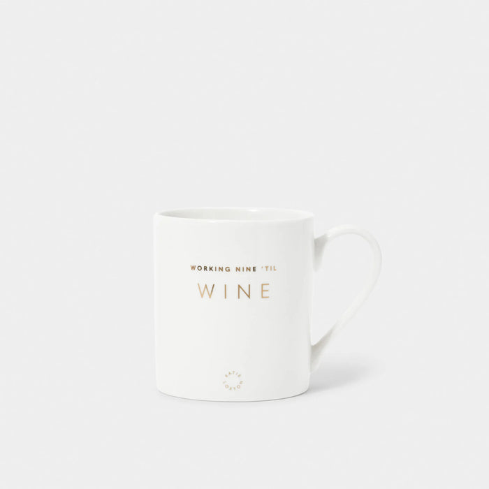 "Working Nine 'Til Wine" Porcelain Mug by Katie Loxton