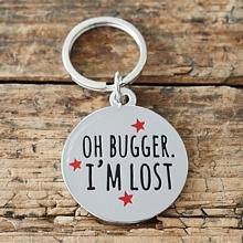 "Oh Bugger I'm Lost" Dog Tag/Keyring - The Olive Branch & Lovely Libby's