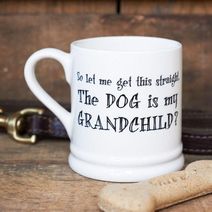 The Dog Is My Grandchild Mug - The Olive Branch & Lovely Libby's