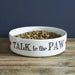 Talk To The Paw Cat And Dog Bowl - The Olive Branch & Lovely Libby's